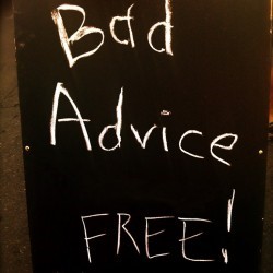 Bad Advice